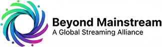 Beyond Mainstream - A Global Streaming Alliance